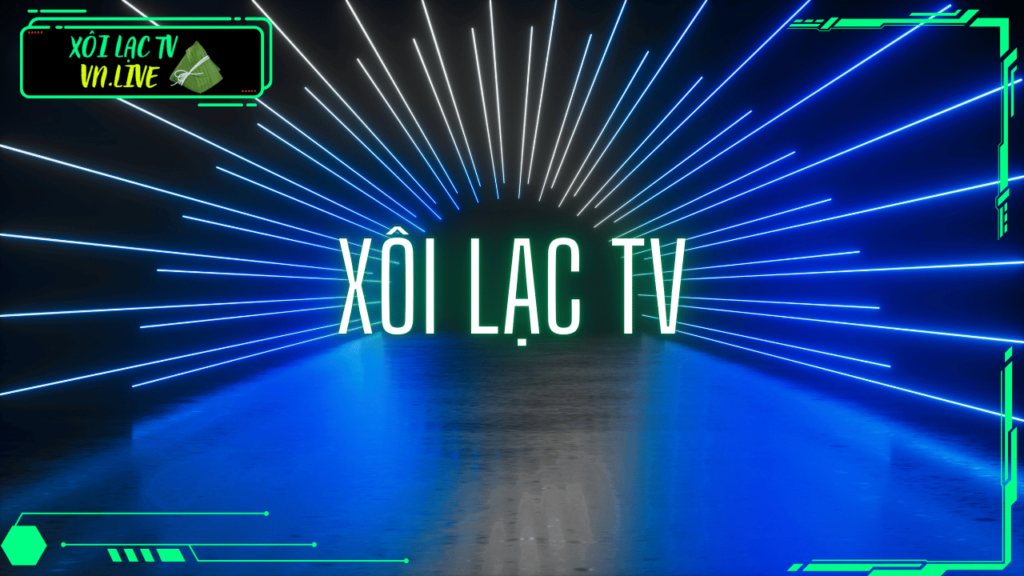 Xôi Lạc TV